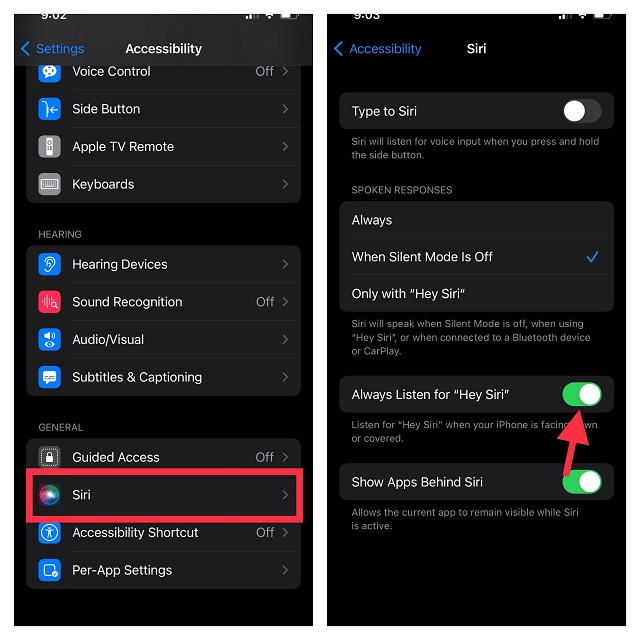 Select Siri and turn on toggle next to Always Listen for “Hey Siri’ 