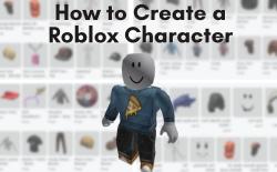 How to Create a Roblox Character