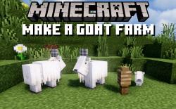 How to Make a Goat Farm in Minecraft