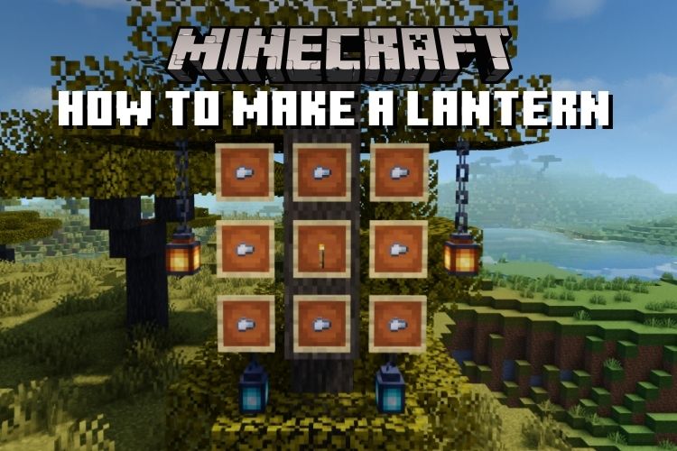 How to Make a Lantern in Minecraft