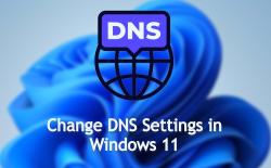 How to Change DNS Settings in Windows 11