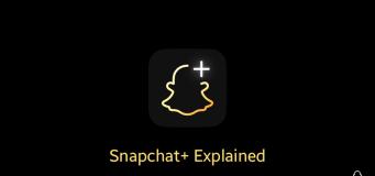Snapchat Plus Explained