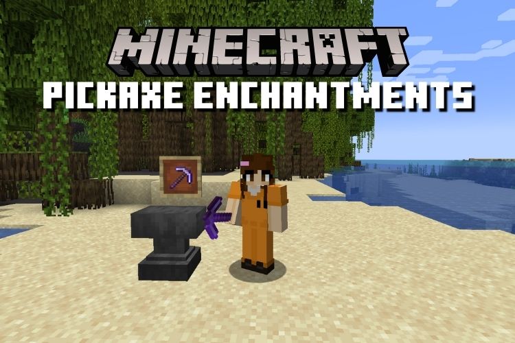 6 Best Pickaxe Enchantments in Minecraft 1.19 (2022)