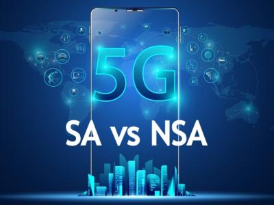 SA vs NSA 5G: Differences Between Standalone and Non-standalone 5G?