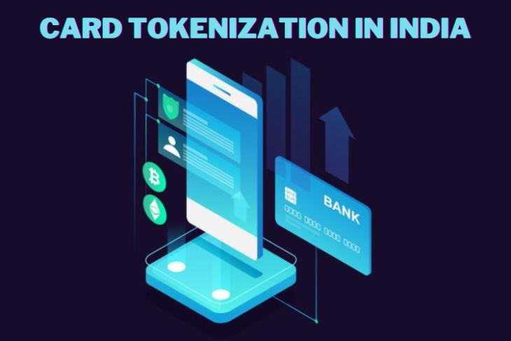 What is Card Tokenization in India Secure Your Credit, Debit Cards Against Data Breaches