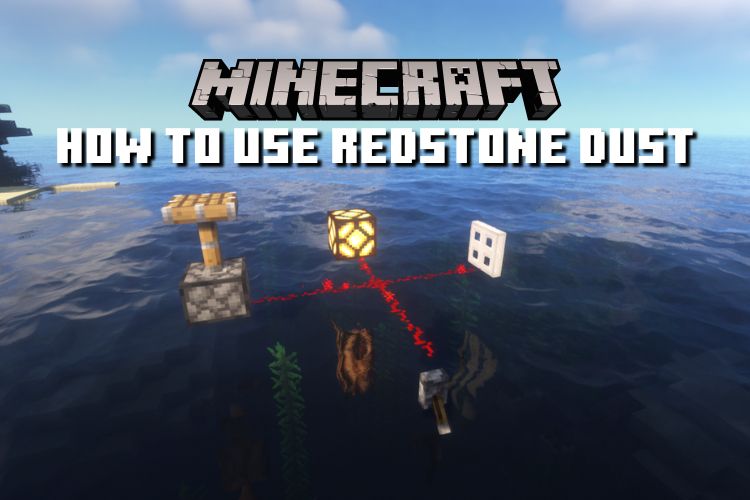 How to Use Redstone Dust in Minecraft in 2022 [Easy Guide] | Beebom