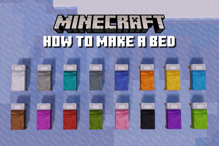 چگونه می توان در Minecraft یک تختخواب درست کرد