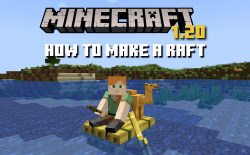 How to Make a Raft in Minecraft 1.20