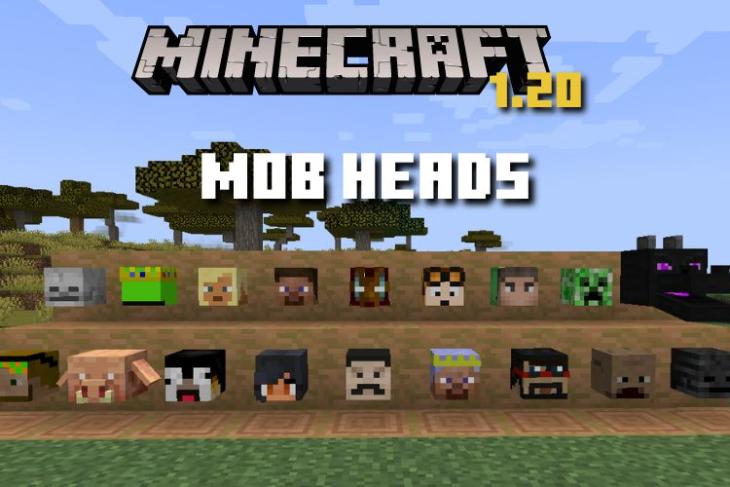 How to Get and Use Mob Heads in Minecraft 1.20