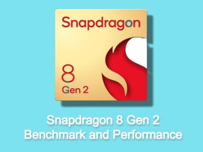 Snapdragon 8 Gen 2 Tested: Benchmarks and Performance
