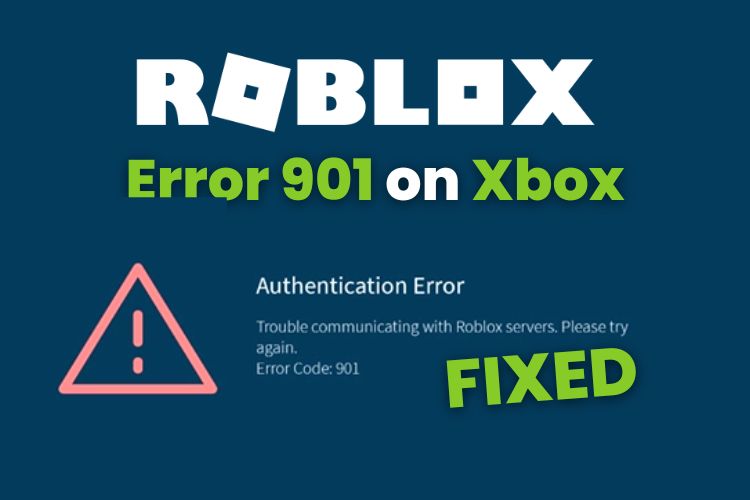 Octrooi Schandalig Gymnastiek How to Fix Roblox Error Code 901 on Xbox (7 Ways) | Beebom