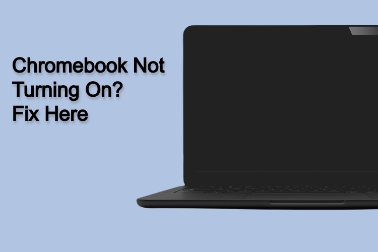 Is Your Chromebook Not Turning On? Try These 7 Best Fixes! Beebom