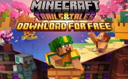 Minecraft Trails and Tales Download for Free