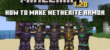 How to Make Netherite Armor in Minecraft 1.20How to Make Netherite Armor in Minecraft 1.20