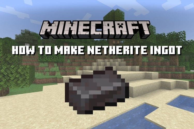 How to Make Netherite Ingot in Minecraft

https://beebom.com/wp-content/uploads/2023/01/How-to-Make-Netherite-Ingot-in-Minecraft.jpg?w=750&quality=75