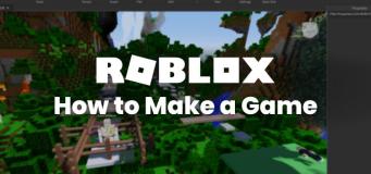 How to Make a Roblox Game in 2023
