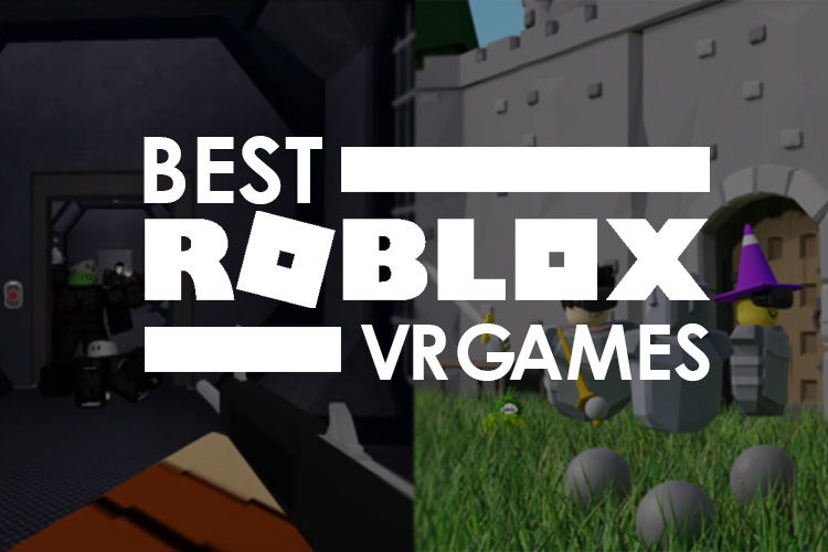 ROBLOX BEST VR GAMES FREE & PAID - SO MUCH FUN! 