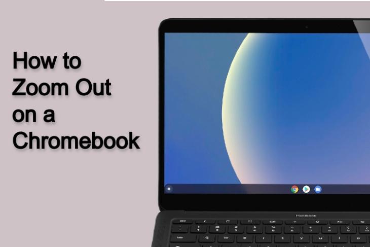 How to Zoom Out on a Chromebook