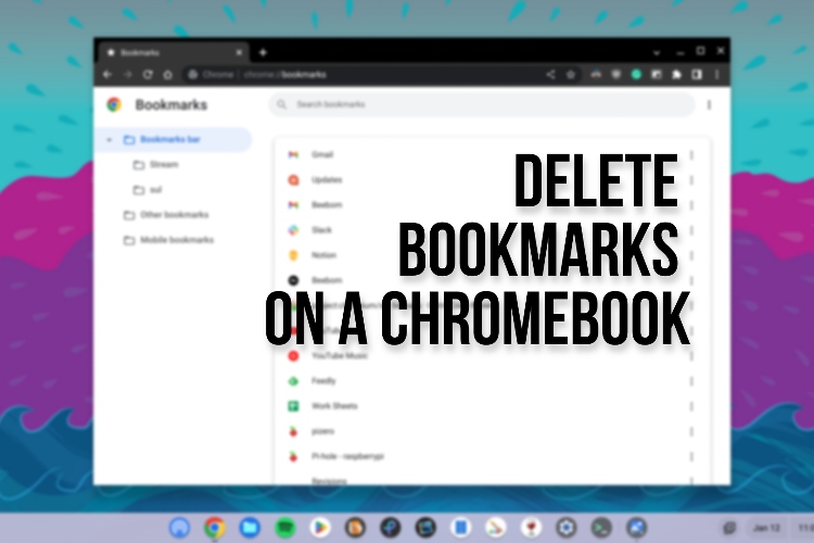 Cách xóa Dấu trang trên Chromebook (2023)