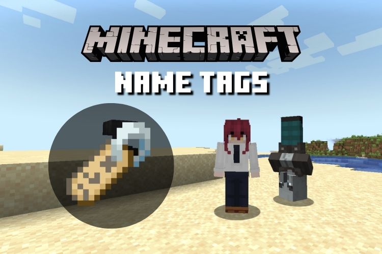 How To Find And Use A Name Tag In Minecraft 