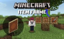 How to Find and Use an Item Frame in Minecraft