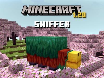 Sniffer in Minecraft 1.20 Everything You Need to Know