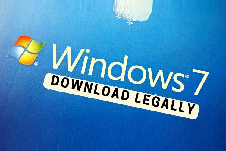 How to Download Windows 7 Officially and Legally