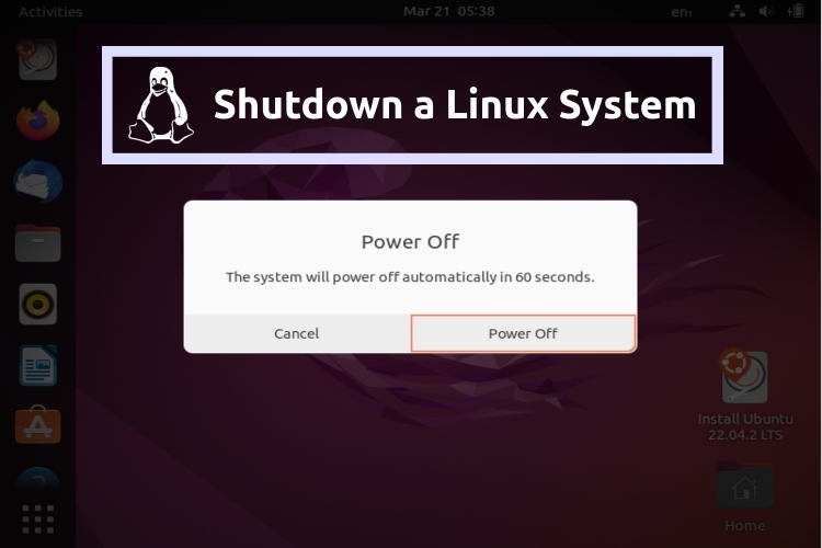 How to Shutdown Linux Using Command Line and GUI

https://beebom.com/wp-content/uploads/2023/03/how-to-shutdown-Linux.jpg?w=750&quality=75