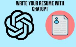 How to Write Your Resume with ChatGPT