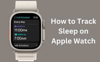How to Track Sleep on Apple Watch