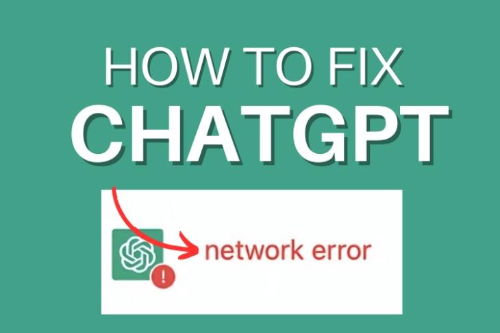How to Fix ChatGPT Network Error (9 Methods)