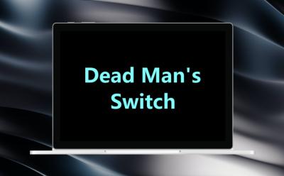 dead man's switch explained