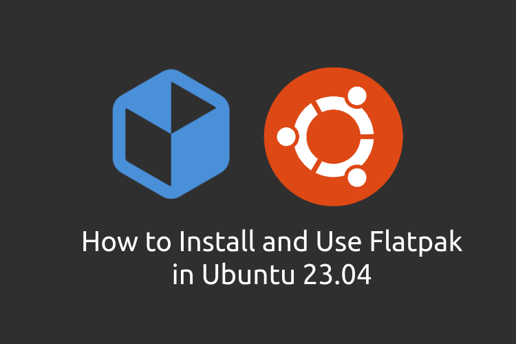 How To Install And Use Flatpak On Ubuntu | Beebom