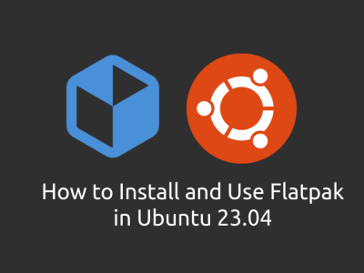 featured image for how to install flatpak in Ubuntu 23.04