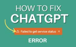 A featured image for the ChatGPT failed to get service status error