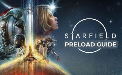 starfield preload guide