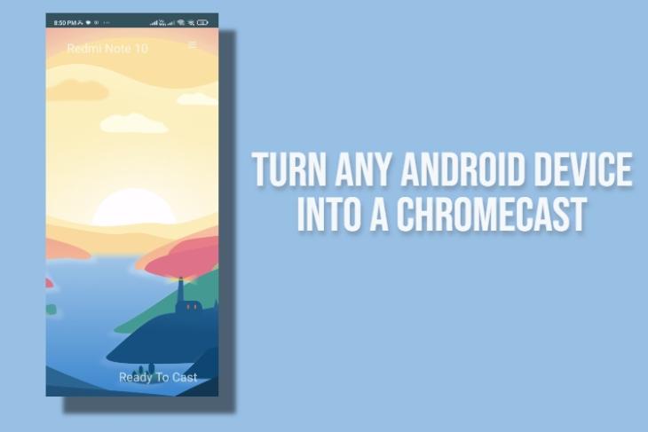 turn any android device into a chromecast device