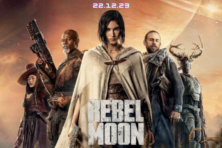 Rebel Moon' release date, cast, trailer, and plot for the Zack Snyder sci-fi