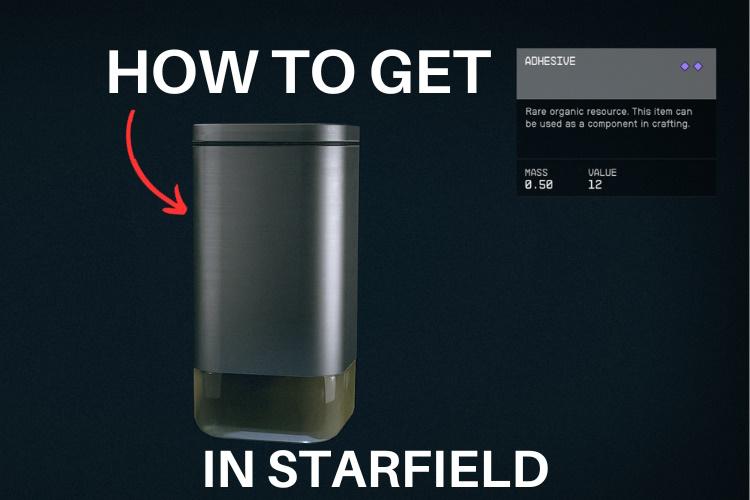 Get Adhesive in Starfield Featured