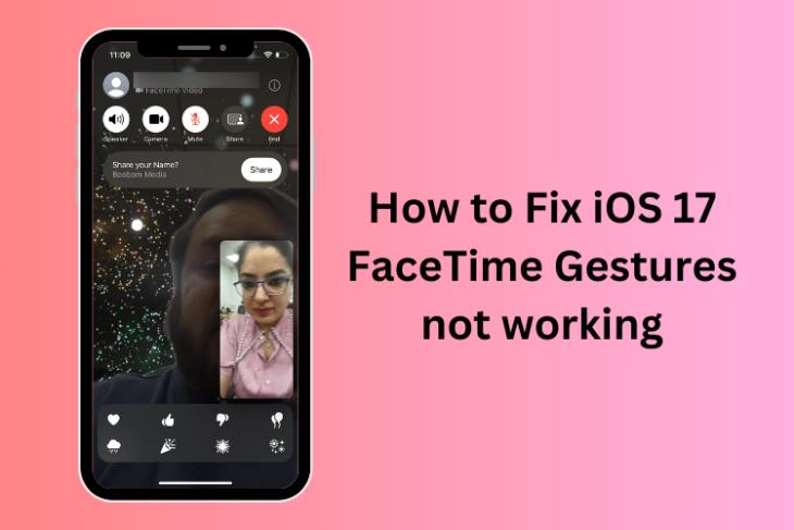 Comment réparer les gestes FaceTime d'iOS 17 qui ne fonctionnent pas
