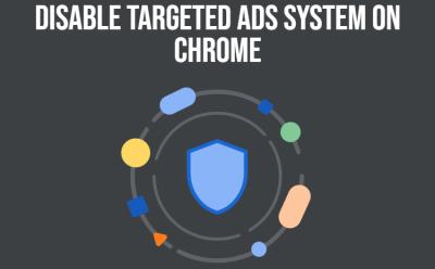 disable targeted ads system on chrome