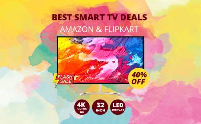 Best Smart TV Deals on Amazon & Flipkart This Sale Season