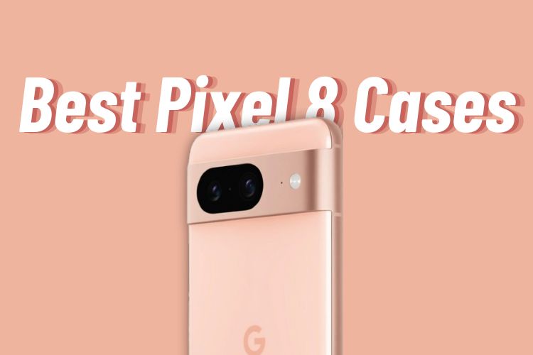 Google Pixel 8 - BEST CASES AVAILABLE! 