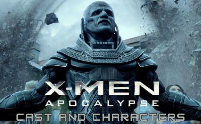 X-Men Apocalypse Cast and Characters
