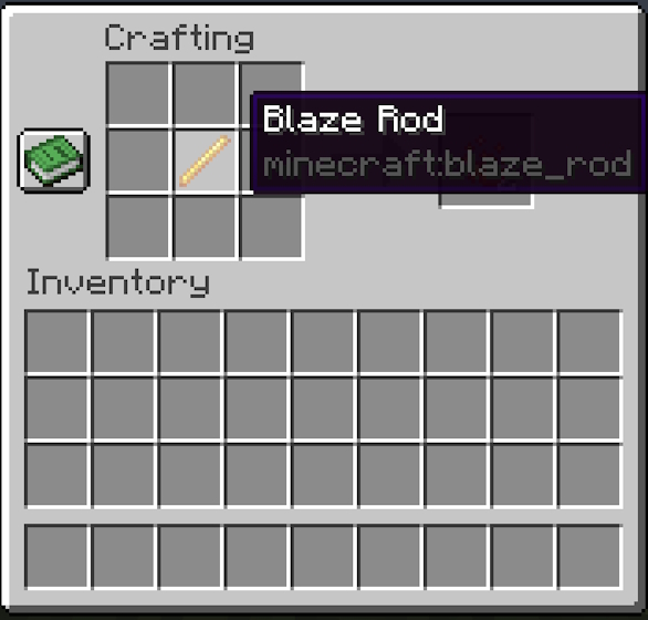 Place a blaze rod in the center of the crafting grid