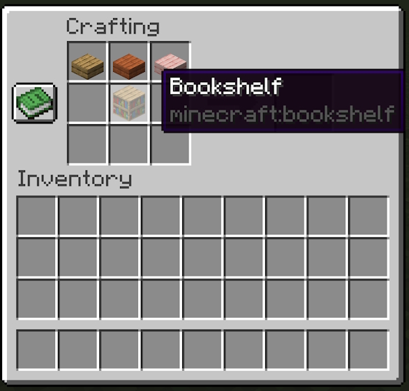Place a bookshelf in the central slot of the crafting grid