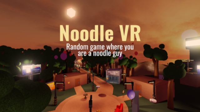Noodle VR roblox games 
