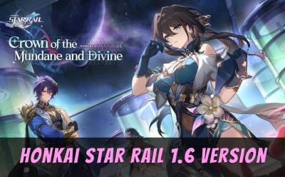 Honkai Star Rail 1.6 Release Date