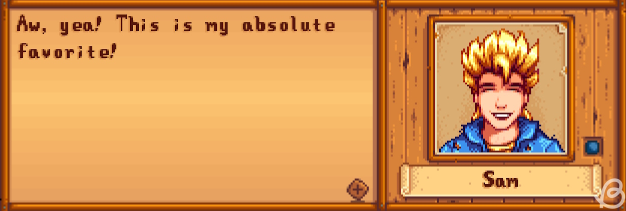 What Sam says when you give him the gift he loves in Stardew Valley