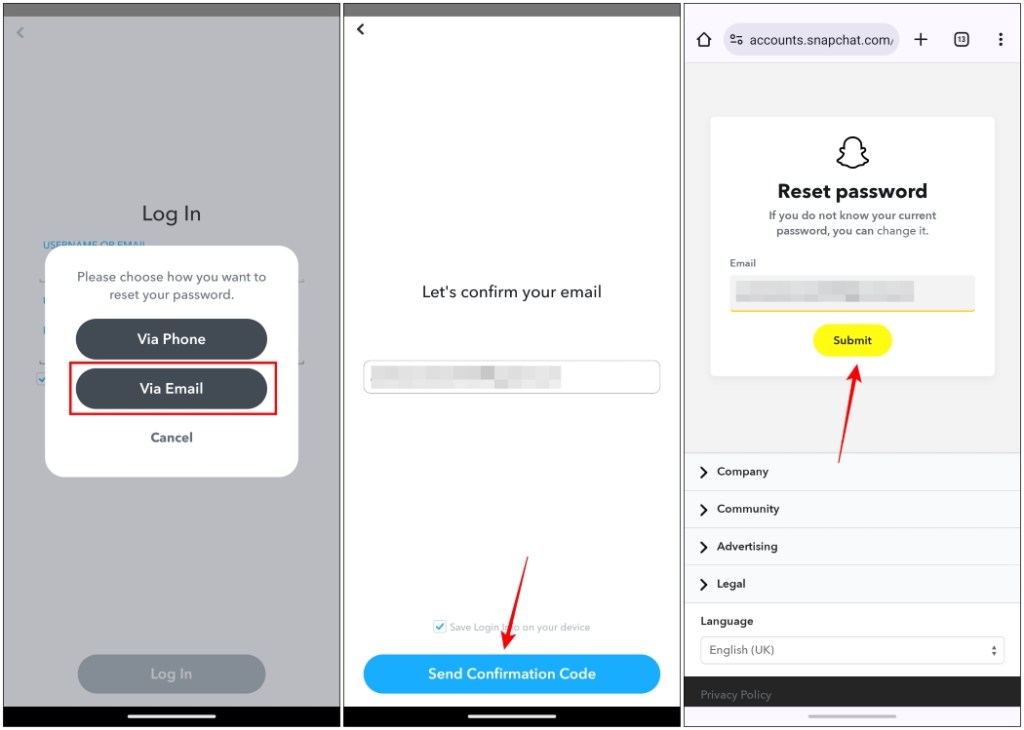 Choose "via Email" option then enter your email to get link to reset your Snapchat password